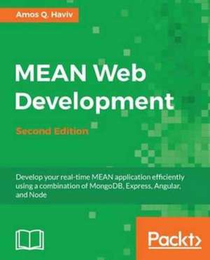 MEAN Web Development (2nd Edition) de Amos Q Haviv