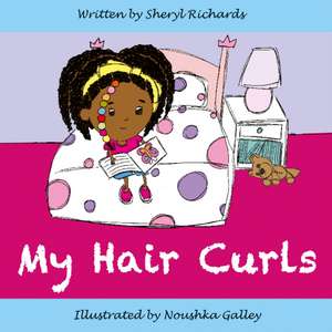 Richards, S: My Hair Curls de Sheryl Richards