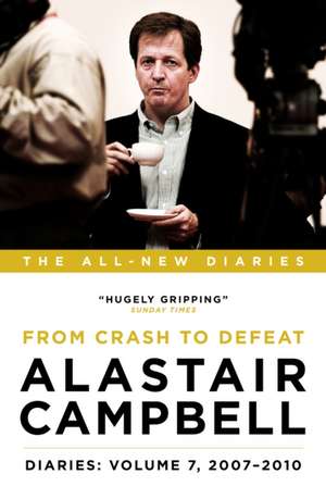 Alastair Campbell Diaries: Volume 7 de Alastair Campbell