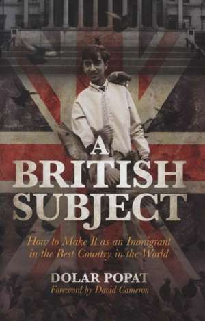 A British Subject de Dolar Popat