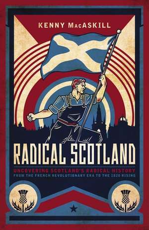 Radical Scotland de Kenny Macaskill