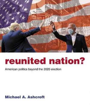 Reunited Nation? de Michael Ashcroft