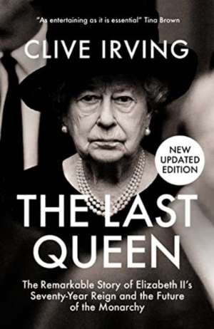 The Last Queen de Clive Irving