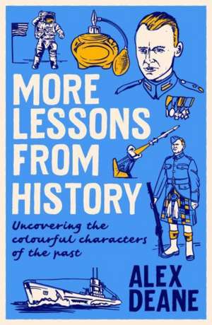 More Lessons from History de Alex Deane