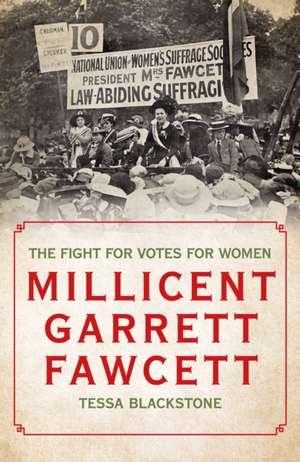 Millicent Garrett Fawcett de Tessa Blackstone