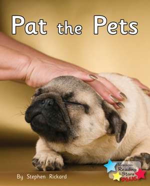 Pat the Pets de Rickard Stephen