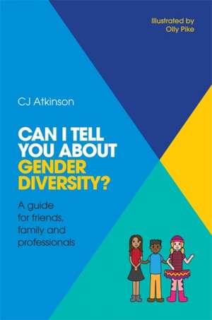 Can I tell you about Gender Diversity? de Cj Atkinson