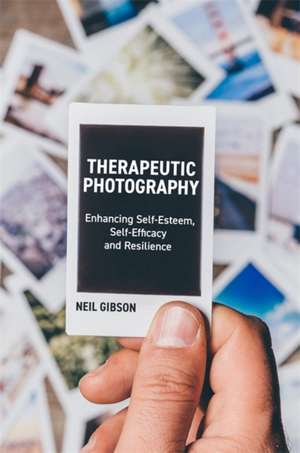 Therapeutic Photography de Neil Gibson