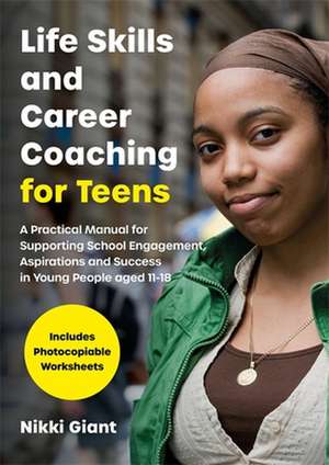 Life Skills and Career Coaching for Teens de Nikki Watson