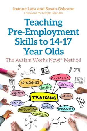 Teaching Pre-Employment Skills to 14-17-Year-Olds de Joanne Lara