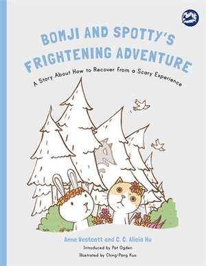 Bomji and Spotty's Frightening Adventure de ANNE WESTCOTT