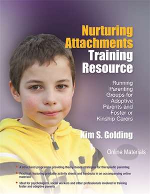 Nurturing Attachments Training Resource de Kim S. Golding