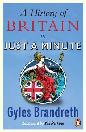 A History of Britain in Just a Minute de Gyles Brandreth