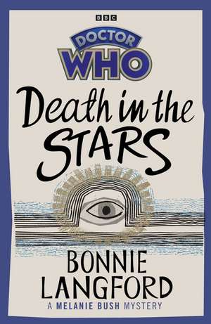 Doctor Who: Death in the Stars de Bonnie Langford