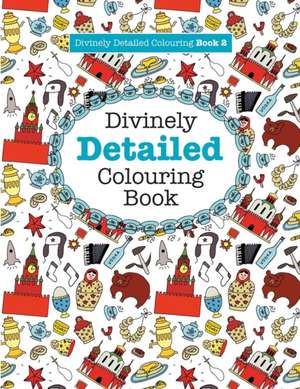 Divinely Detailed Colouring Book 2 de Elizabeth James