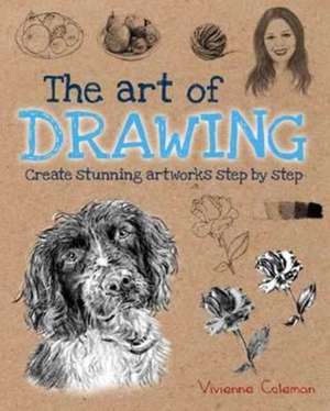 The Art of Drawing de Vivienne Coleman