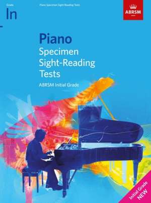 Piano Specimen Sight-Reading Tests, Initial Grade de ABRSM