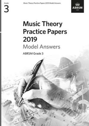 Music Theory Practice Papers 2019 Model Answers, ABRSM Grade 3 de ABRSM