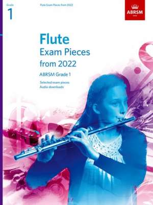 Flute Exam Pieces from 2022, ABRSM Grade 1: Selected from the syllabus from 2022. Score & Part, Audio Downloads de ABRSM