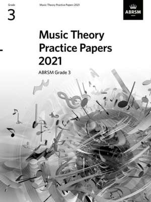 Music Theory Practice Papers 2021, ABRSM Grade 3 de ABRSM