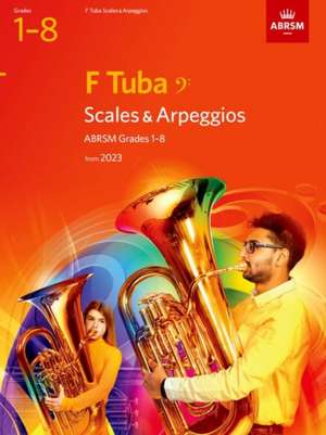 Scales and Arpeggios for F Tuba (bass clef), ABRSM Grades 1-8, from 2023 de ABRSM