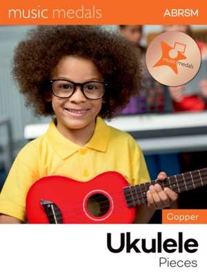 Music Medals Copper Ukulele Pieces de ABRSM