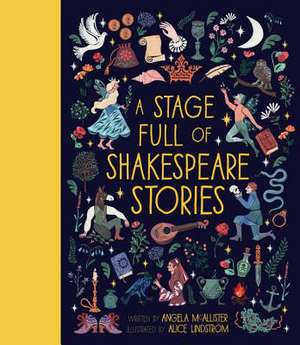 A Stage Full of Shakespeare Stories de Angela Mcallister