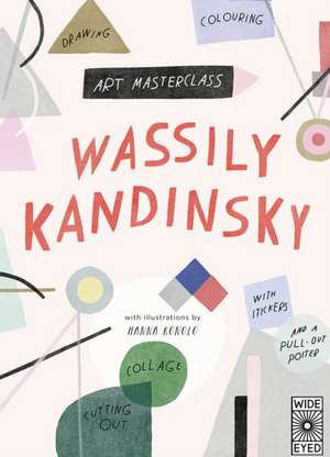 Art Masterclass with Wassily Kandinsky de Hanna Konola