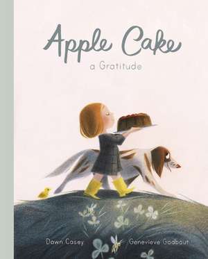 Apple Cake: A Gratitude de Dawn Casey