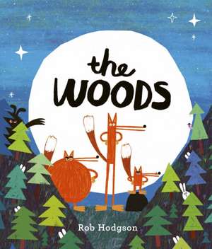 The Woods de Rob Hodgson