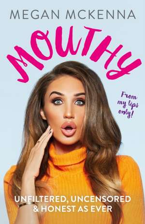 Mouthy de Megan Mckenna