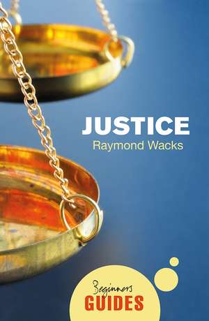 Justice: A Beginner's Guide de Raymond Wacks