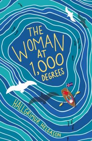 The Woman at 1,000 Degrees de Hallgrimur Helgason