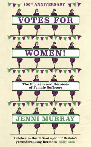 Votes for Women! de Jenni Murray