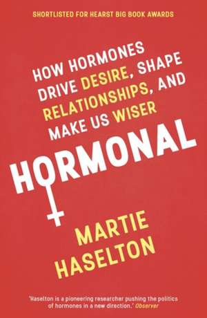 Hormonal de Martie Haselton