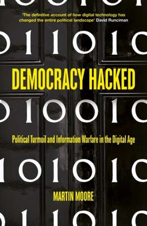 Democracy Hacked de Martin Moore