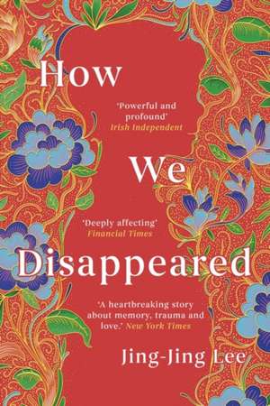 How We Disappeared de Jing-Jing Lee