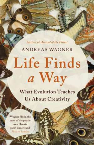 Wagner, A: Life Finds a Way de Andreas Wagner