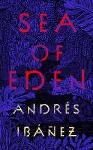 Sea of Eden de Andres Ibanez