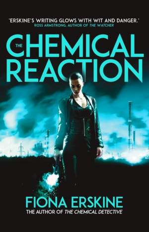 The Chemical Reaction de Fiona Erskine