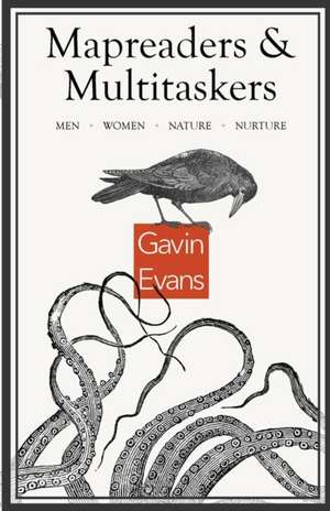 Mapreaders & Multitaskers de Gavin Evans