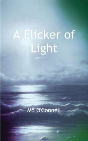 A Flicker of Light