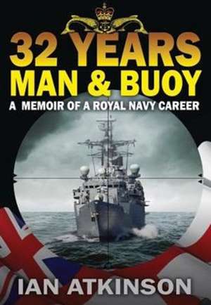 32 Years Man & Buoy de Ian Atkinson