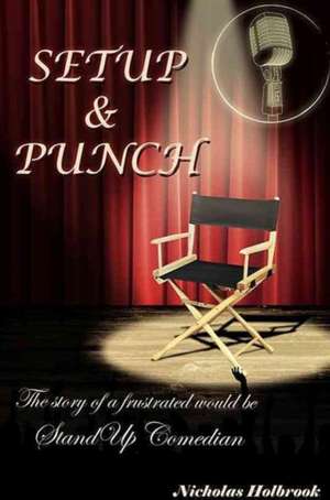 Set Up and Punch de Nicholas Holbrook