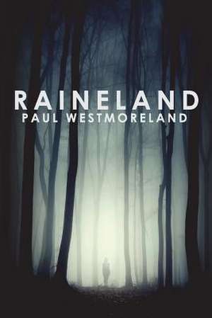 Raineland de Paul Westmoreland