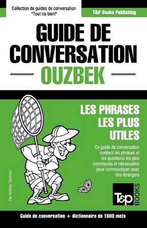 Guide de conversation Français-Ouzbek et dictionnaire concis de 1500 mots de Andrey Taranov