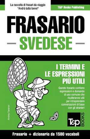 Frasario Italiano-Svedese e dizionario ridotto da 1500 vocaboli de Andrey Taranov