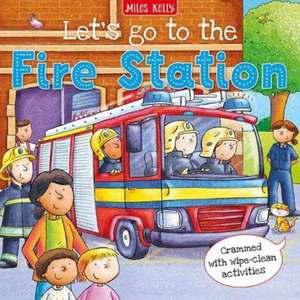 Let's go to the Fire Station de Claire Philip