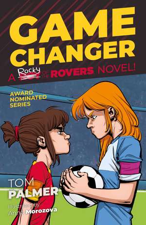 Rocky of the Rovers: Game Changer de Tom Palmer