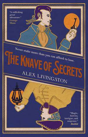 The Knave of Secrets de Alex Livingston